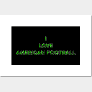 I Love American Football - Green Posters and Art